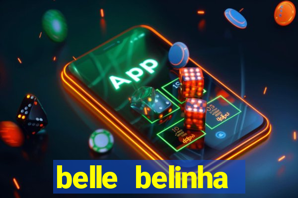 belle belinha privacy nude